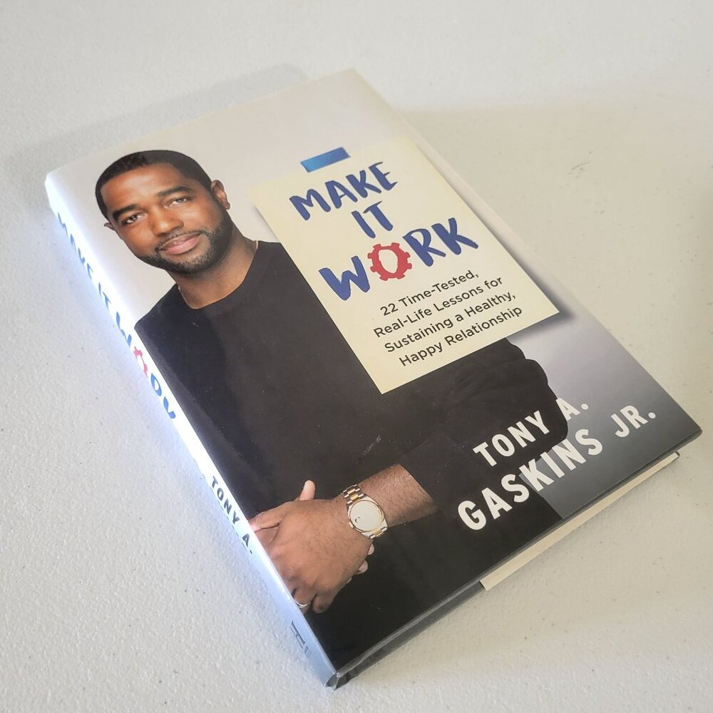 Make It Work: 22 Time-Tested, Real-Life Lessons by Tony Gaskins - Picture 2 of 4